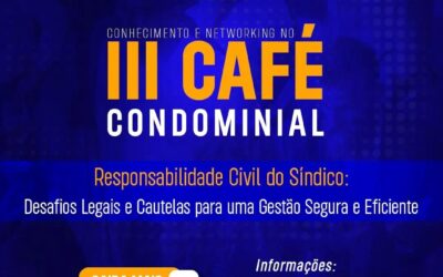 Vem aí a 3ª edição do Café Condominial!